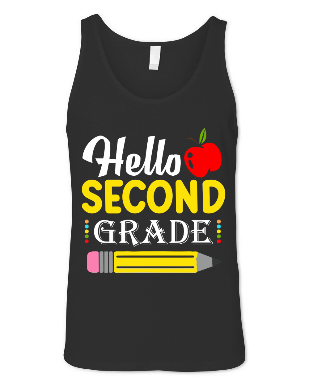 Hello Second Grade Team 2nd Grade Back to School Teacher Unisex Jersey Tank