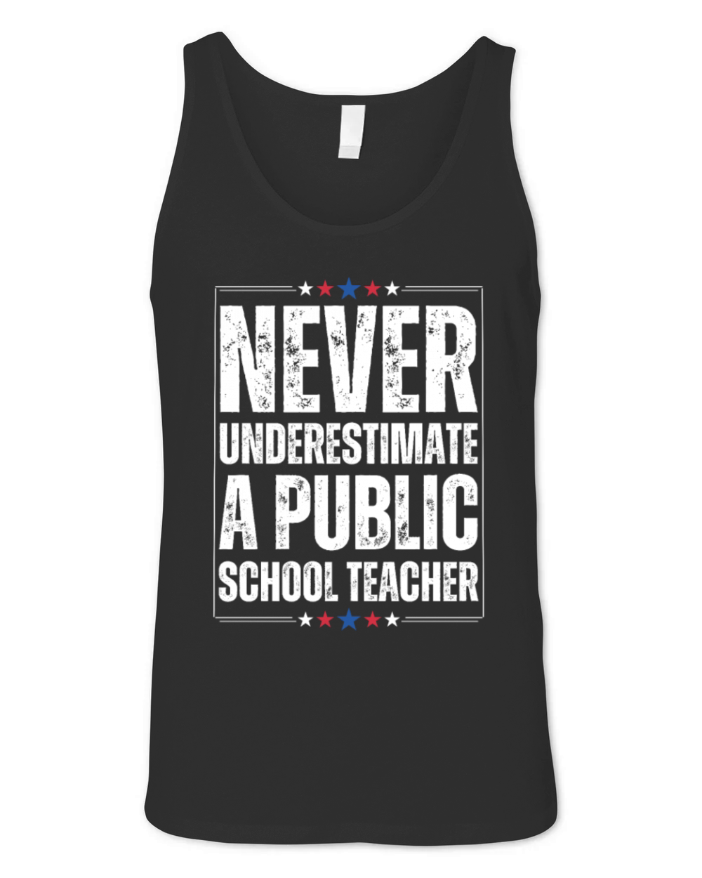 Never Underestimate a Public School Teacher Unisex Jersey Tank