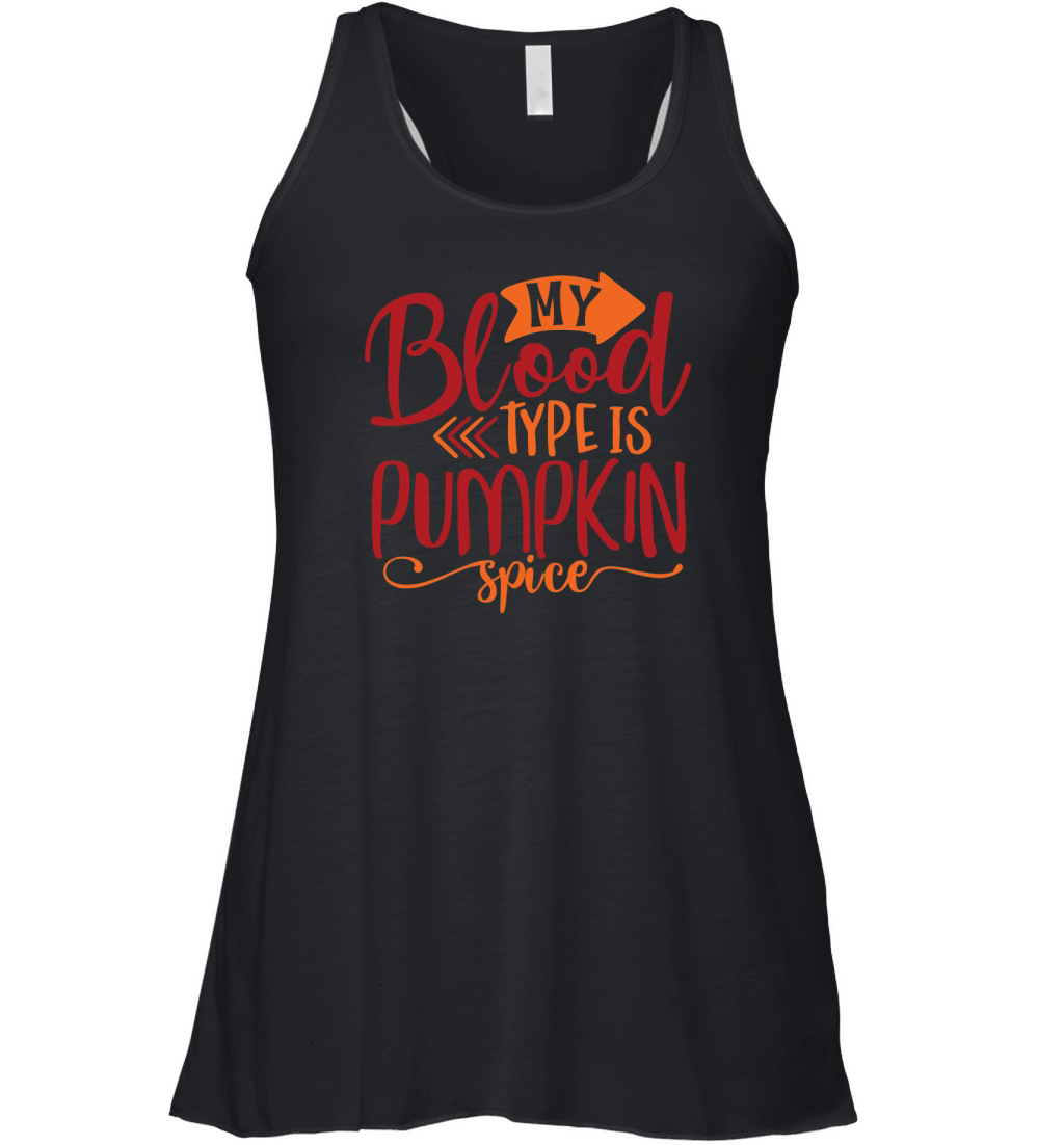 My blood type is pumpkin spice Women's Flowy Tank Top