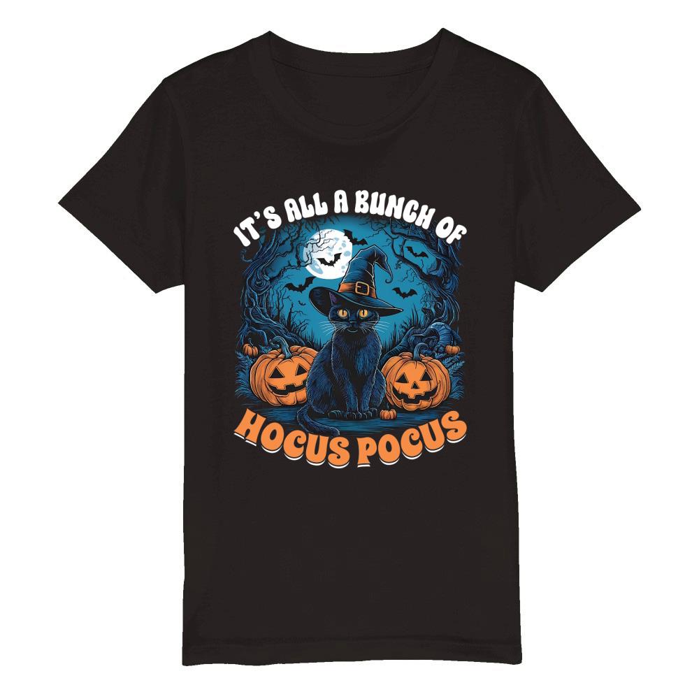 It s All A Bunch Of Hocus pocus Organic Kids Crewneck T-shirt