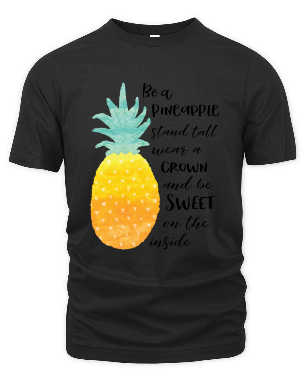 Be A Pineapple Inspirational Watercolor Typography Organic Unisex T-shirt