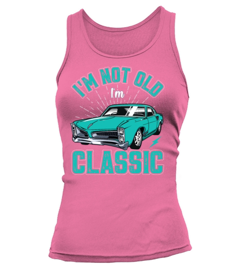Im Not Old Im Classic Vintage Retro Car Lover Tank top Woman