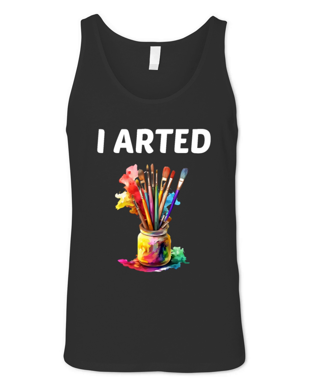 I Arted - Funny Artist Unisex Jersey Tank