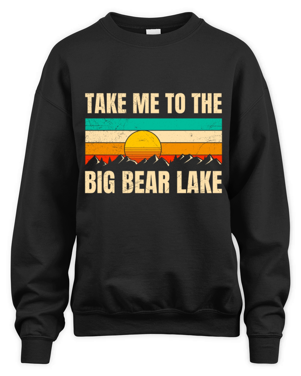 California TAKE ME TO THE BIG BEAR LAKE Vintage Unisex Premium Crewneck Sweatshirt