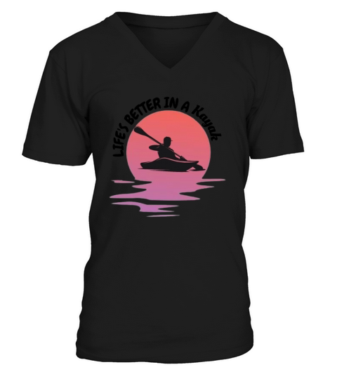 Life’s Better in a Kayak V-Neck T-shirt