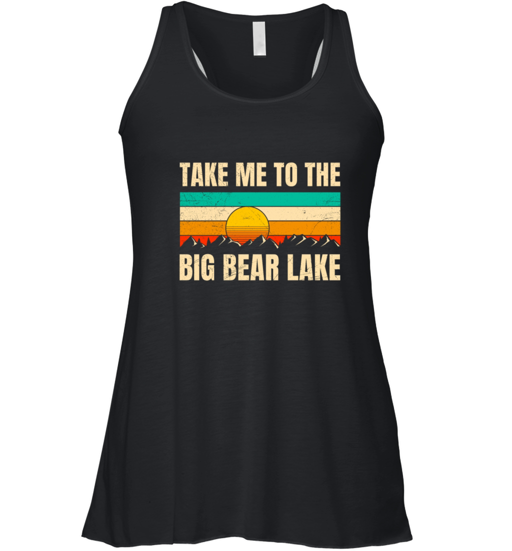 California TAKE ME TO THE BIG BEAR LAKE Vintage Women's Flowy Tank Top