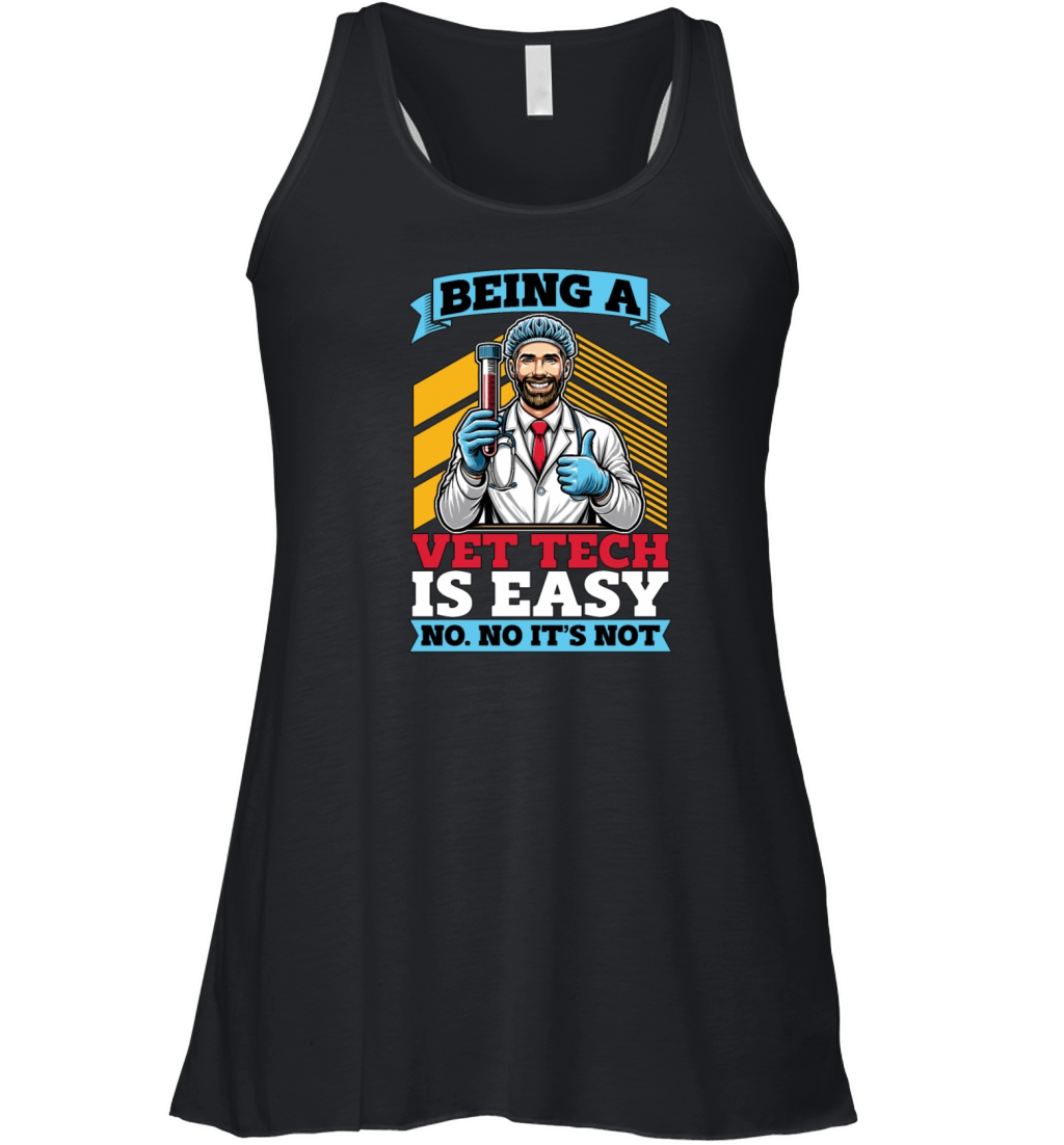 Veterinary Technician Being A Vet Tech Is Vet Med Women's Flowy Tank Top