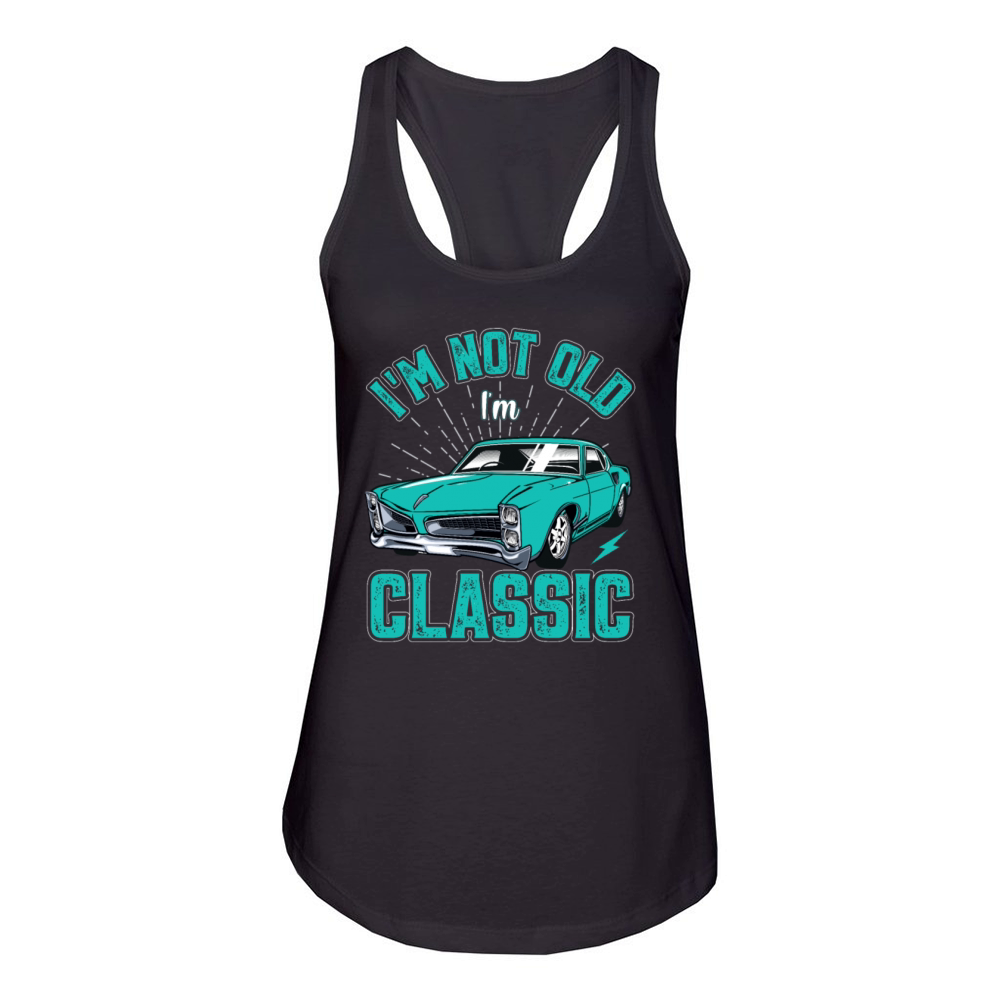 Im Not Old Im Classic Vintage Retro Car Lover Women's Racerback Tank