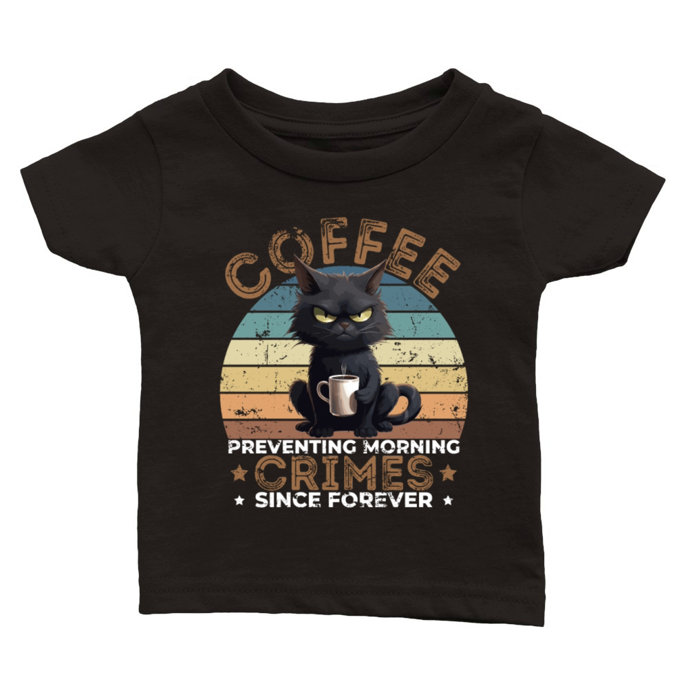 Coffee Preventing Morning Crimes Cat Humor Classic Baby Crewneck T-shirt