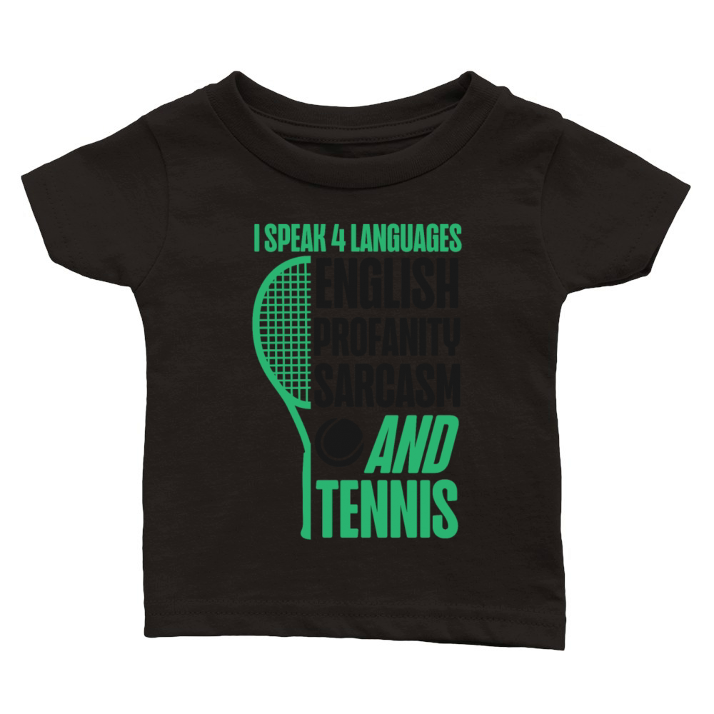 Funny Tennis Player Racket I Speak Classic Baby Crewneck T-shirt