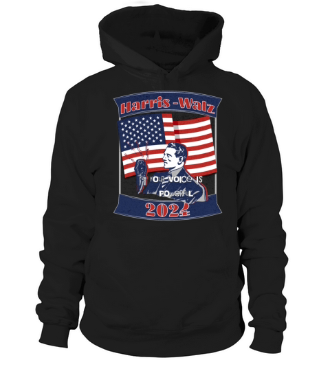 Harris-Walz 2024 - Your Voice Is Powerful Hoodie Unisex