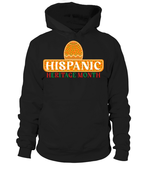 Hispanic Heritage Month Hoodie Unisex