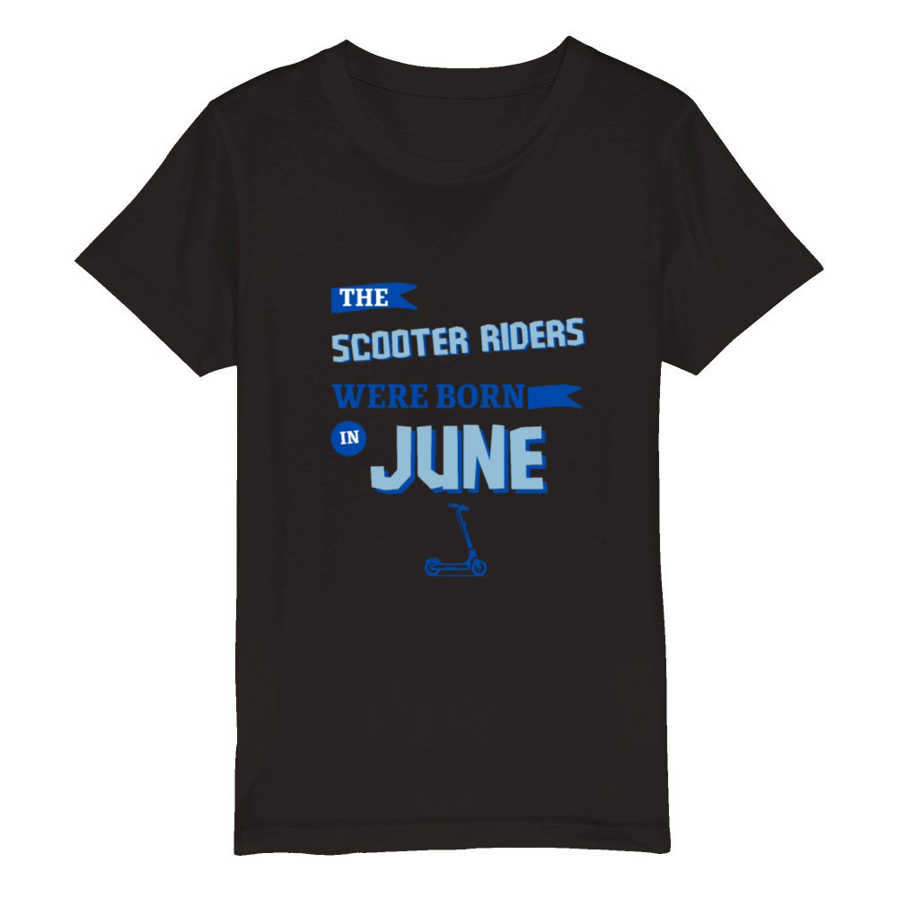 The scooter riders were born in june Organic Kids Crewneck T-shirt