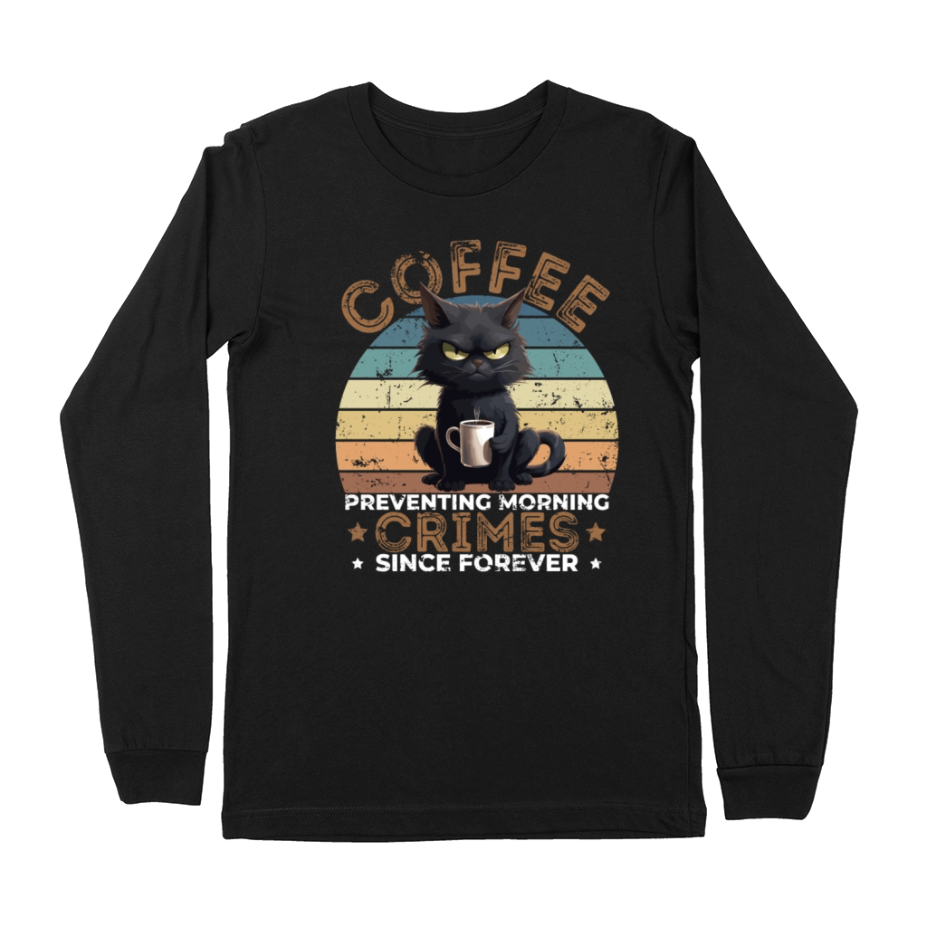 Coffee Preventing Morning Crimes Cat Humor Premium Long Sleeve