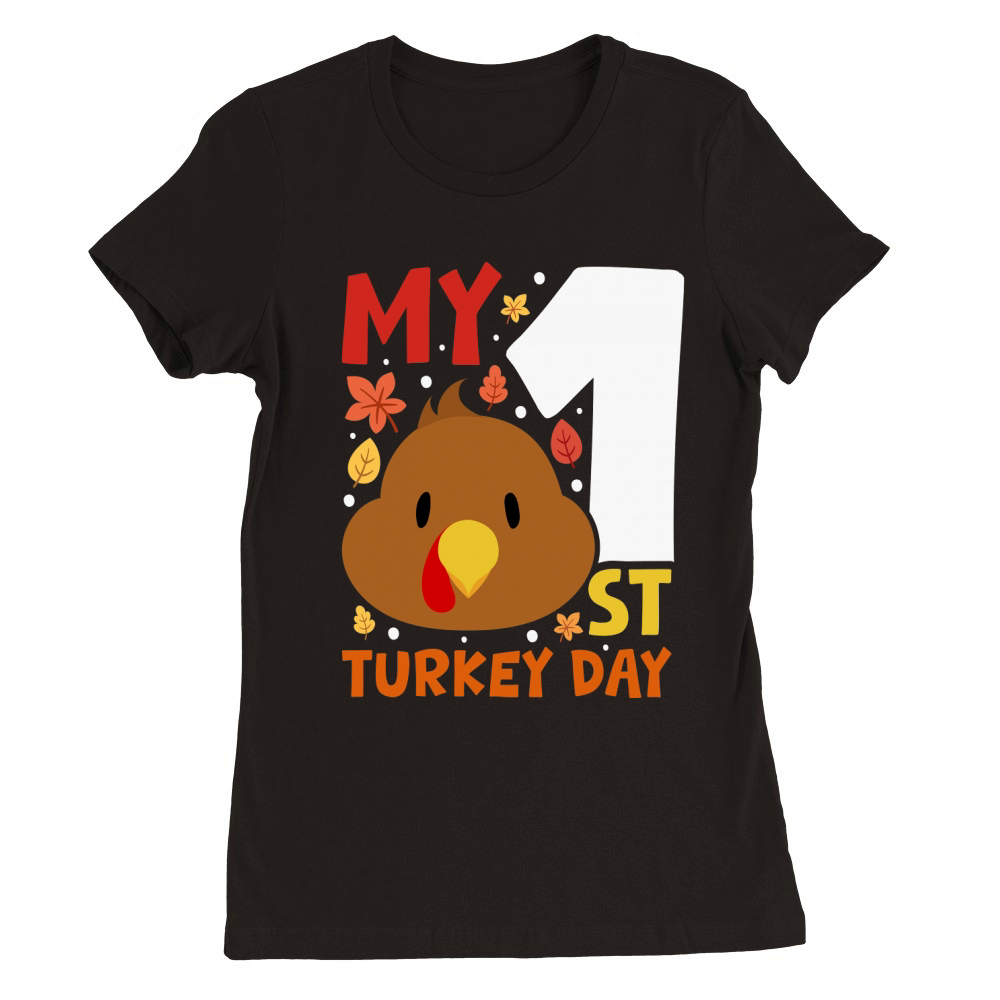 My 1st Turkey Day Premium Womens Crewneck T-shirt