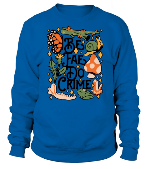 floral saying humor Sweatshirt Unisex