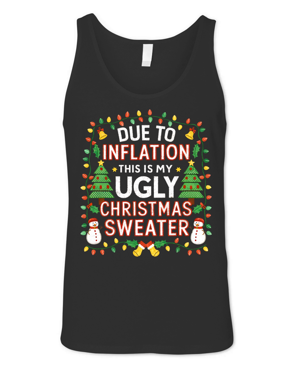 Due To Inflation This Christmas Sweater Unisex Jersey Tank