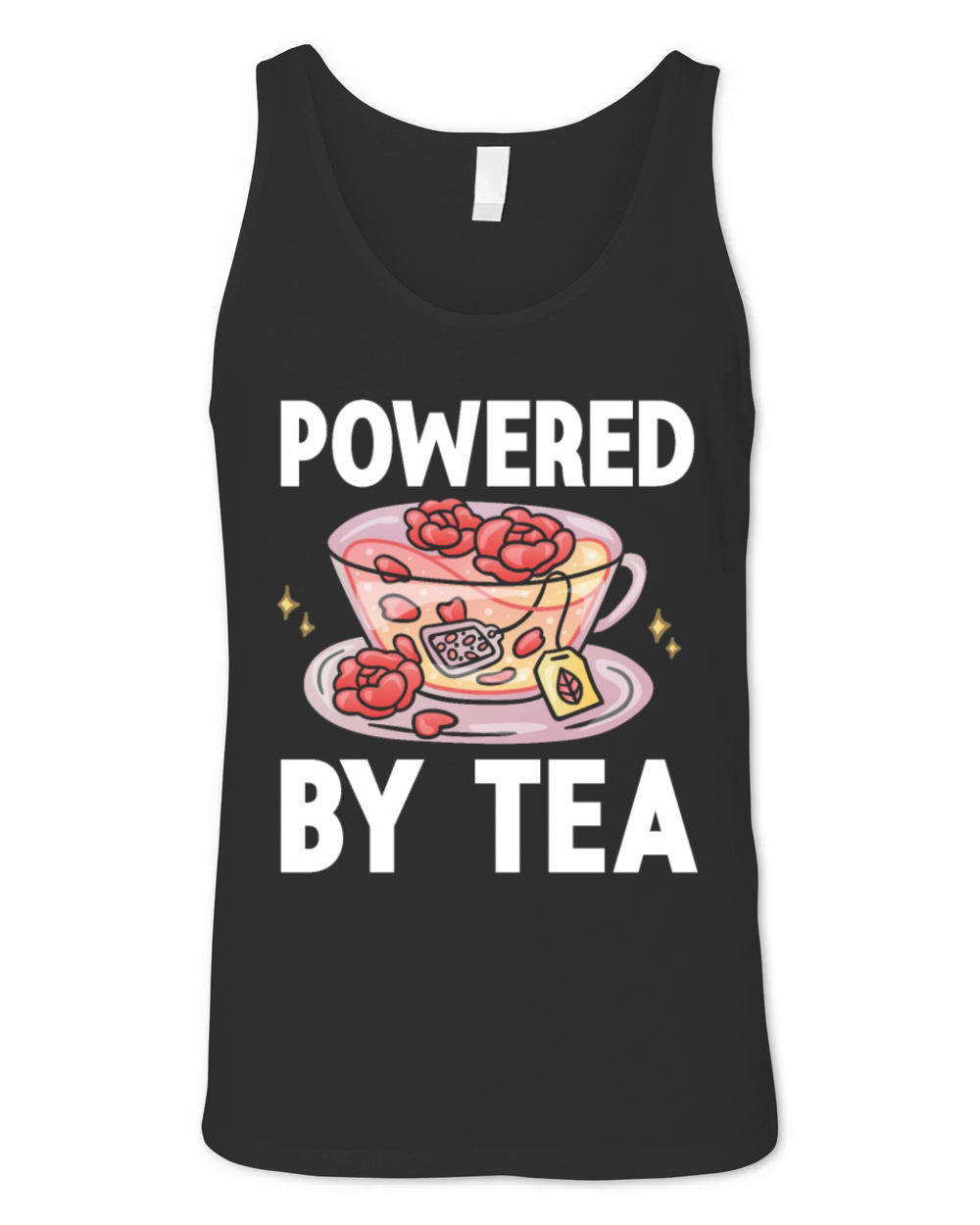 Tea Lover Tea Drinker Quotes Powered By Tea Unisex Jersey Tank