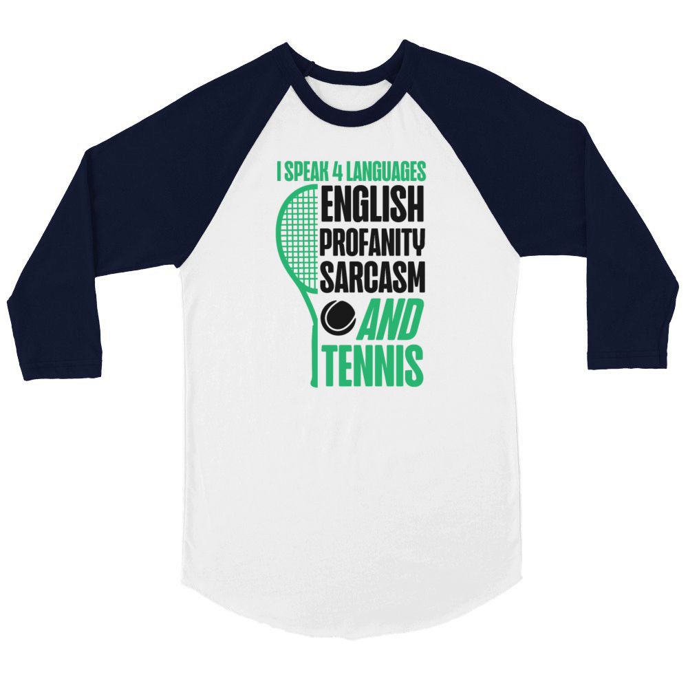 Funny Tennis Player Racket I Speak Unisex ¾ sleeve Raglan T-shirt