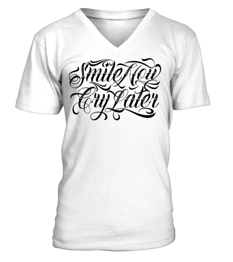 smile now cry later chicano lettering V-Neck T-shirt