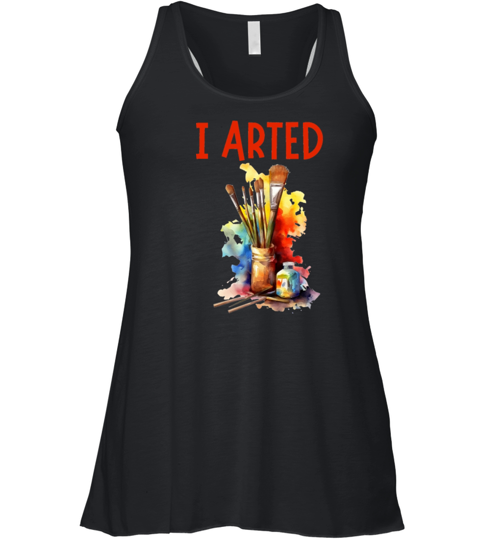 I Arted - Funny Artist Pun Women's Flowy Tank Top