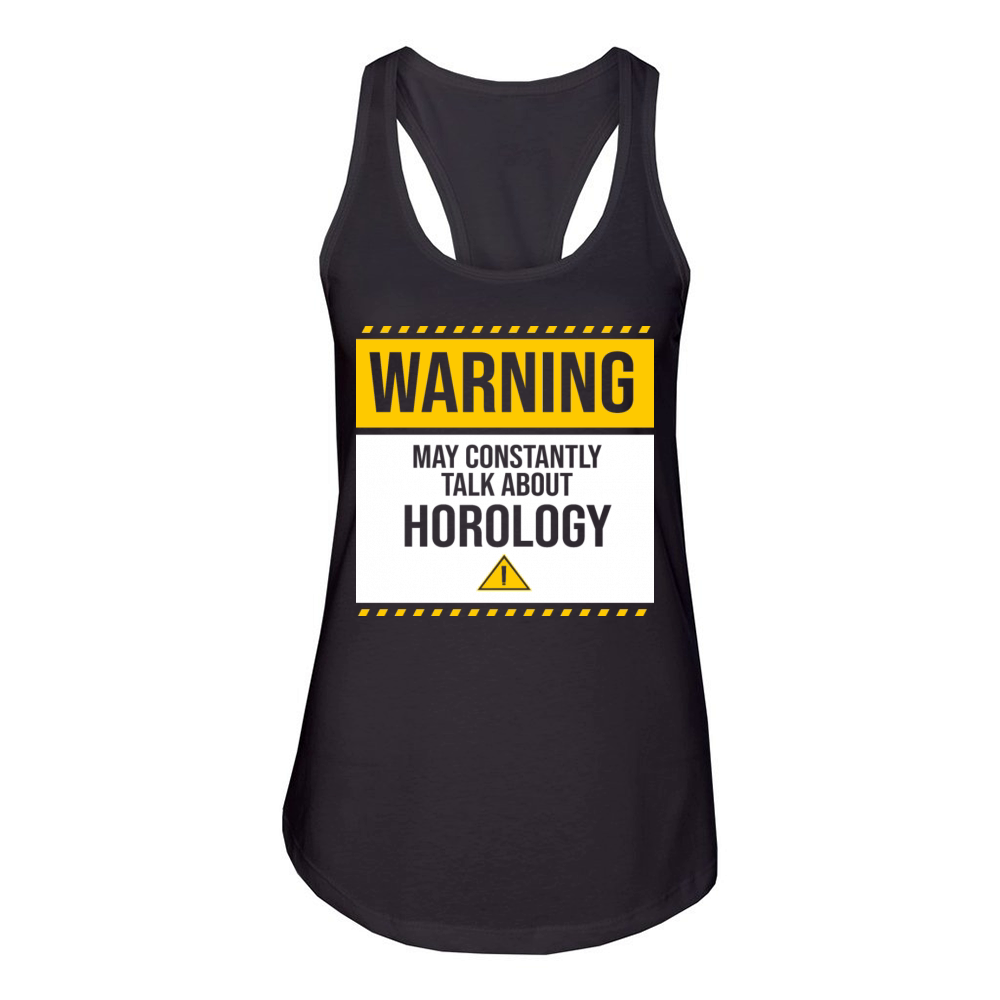 May Constantly Talk About Horology Watchmaker Women's Racerback Tank