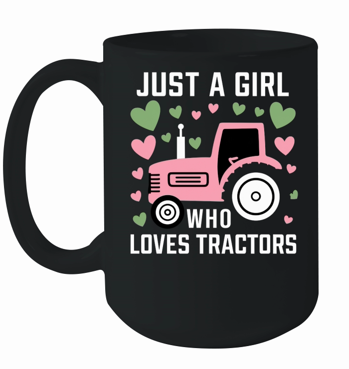 Just a Girl Who Loves Tractors Ceramic Mug