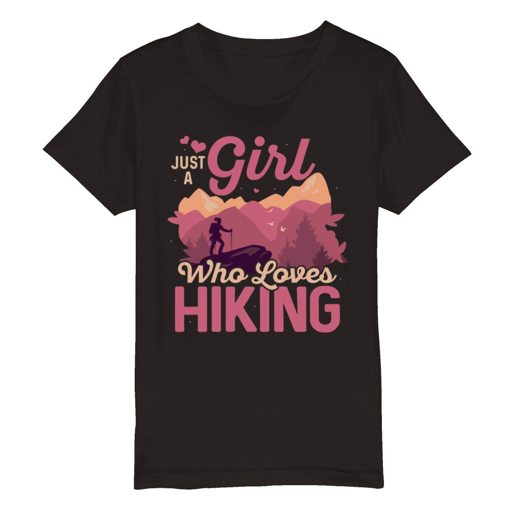 Just A Girl Who Loves Hiking Hiker Mountain Organic Kids Crewneck T-shirt