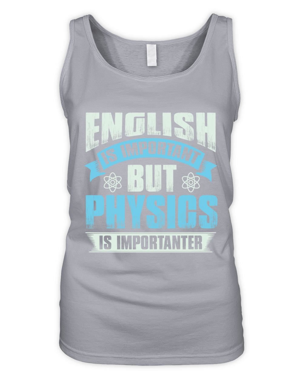 English is important but physics is importanter Organic Women's Tank Top