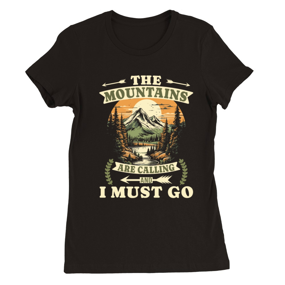 The Mountains Are Calling Vintage Hiking Premium Womens Crewneck T-shirt