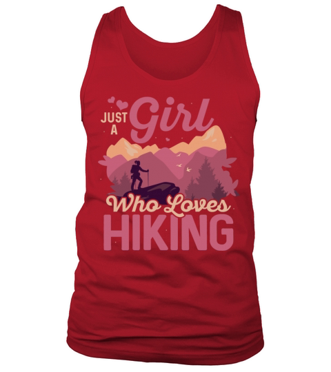 Just A Girl Who Loves Hiking Hiker Mountain Tank Top Unisex