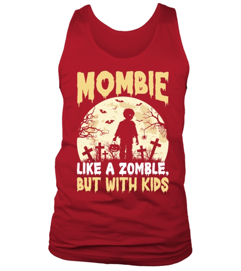 Mombie Like A Zomble, But With Kids Tank Top Unisex