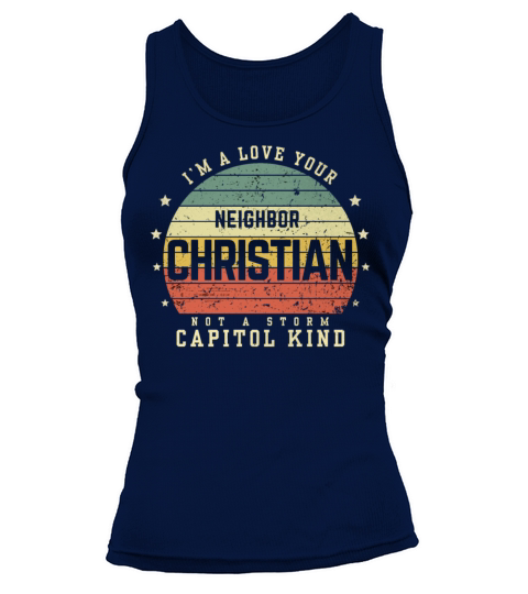 I’m A Love Your Neighbor Christian Not A Storm Cap Tank top Woman