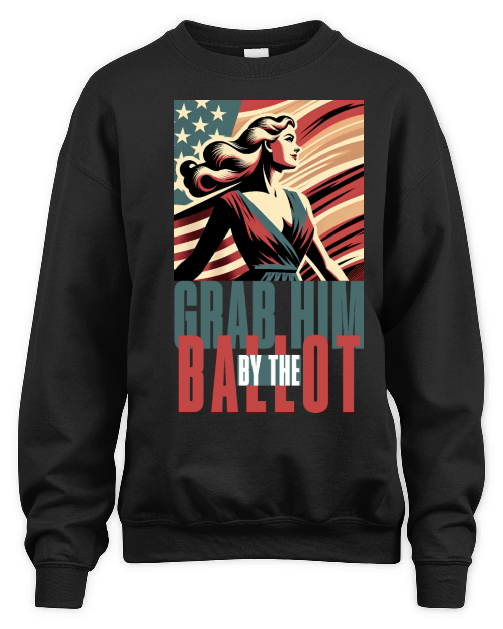 grab him by the ballot tee design Unisex Premium Crewneck Sweatshirt