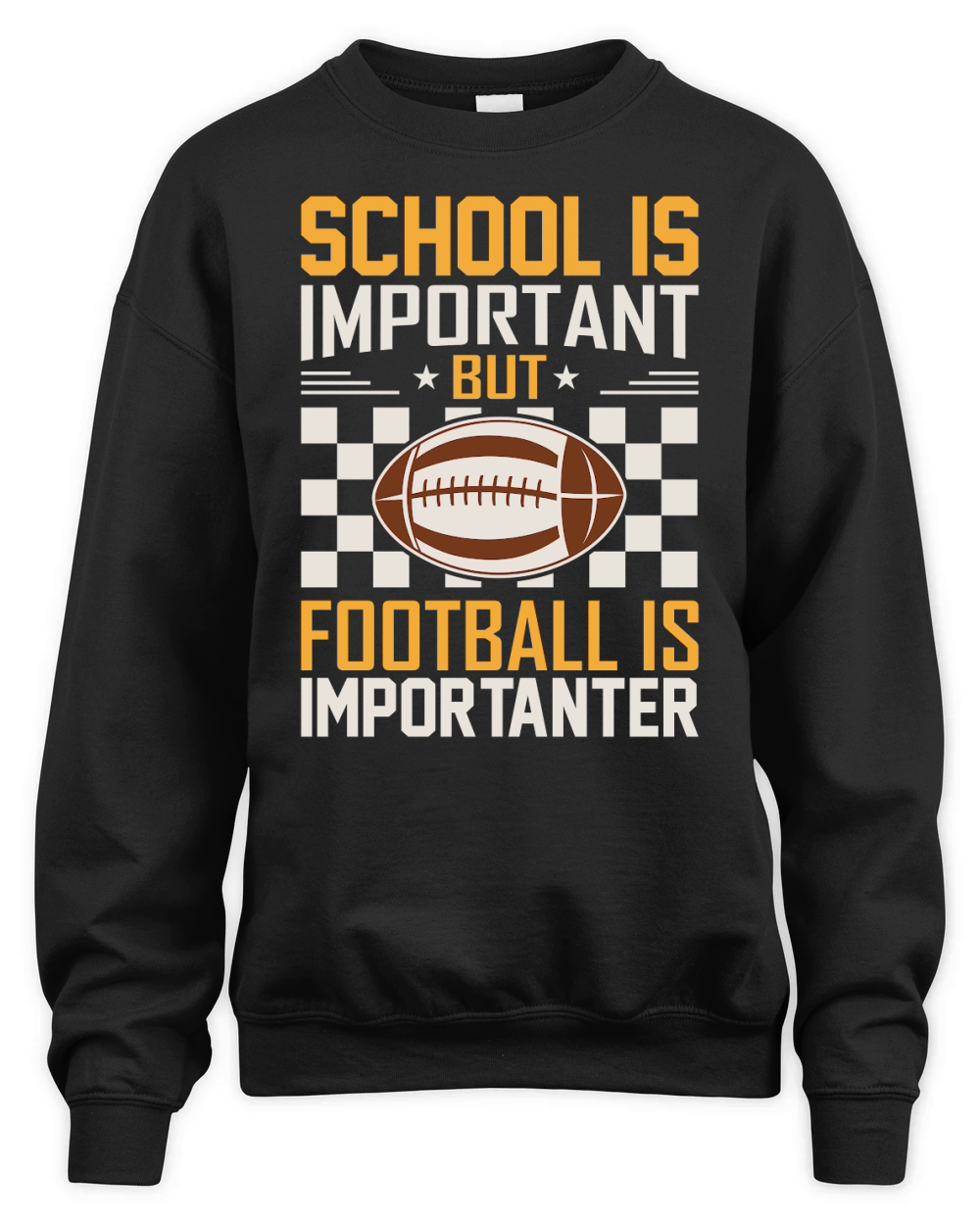 School Is Important Football Is Importanter 06 Unisex Premium Crewneck Sweatshirt