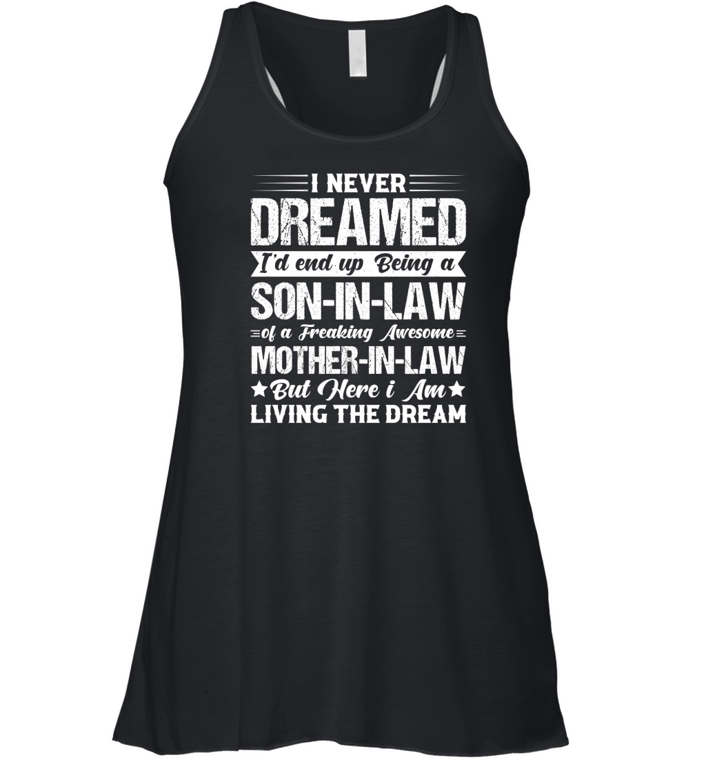 I Never Dreamed Son in law of Awesome (2) Women's Flowy Tank Top