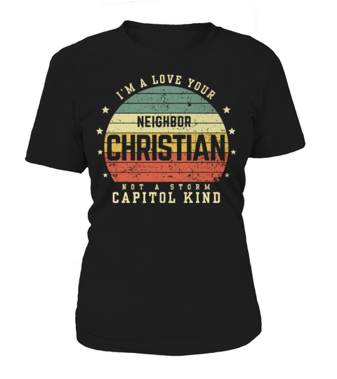 I’m A Love Your Neighbor Christian Not A Storm Cap Women's T-Shirt