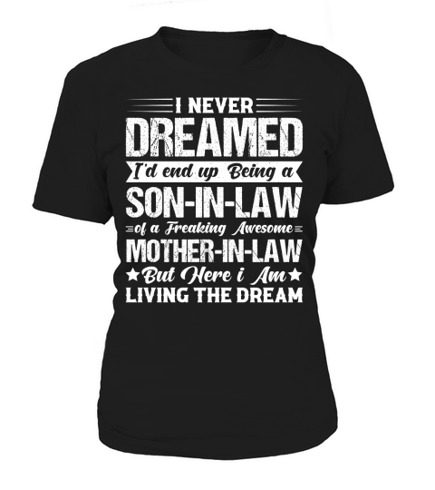 I Never Dreamed Son in law of Awesome (2) Women's T-Shirt