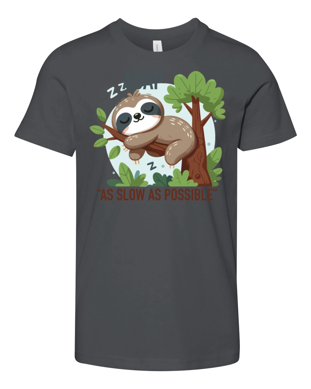 ASAP As slow as possible funny Sloth wild animal Youth Unisex Jersey Tee