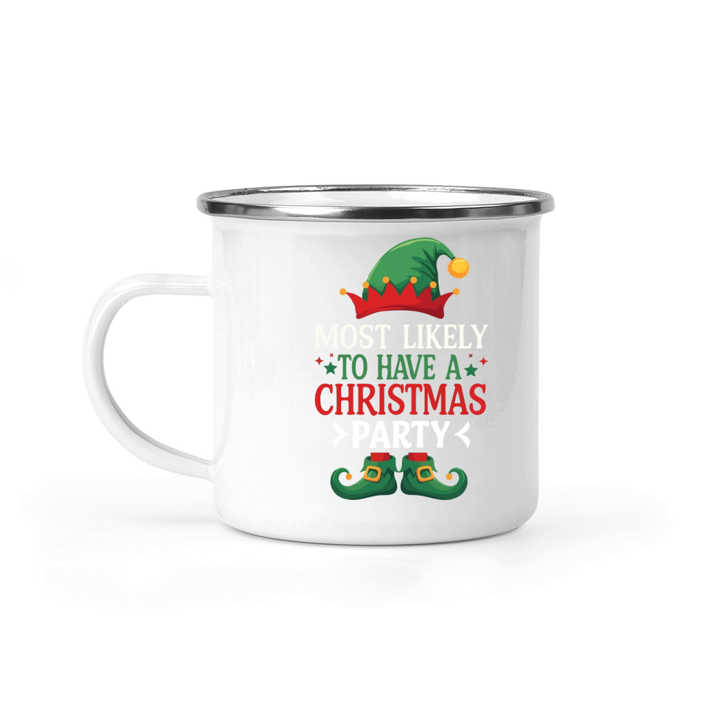 MOST LIKELY TO HAVE A CHRISTMAS PARTY Camping Mug