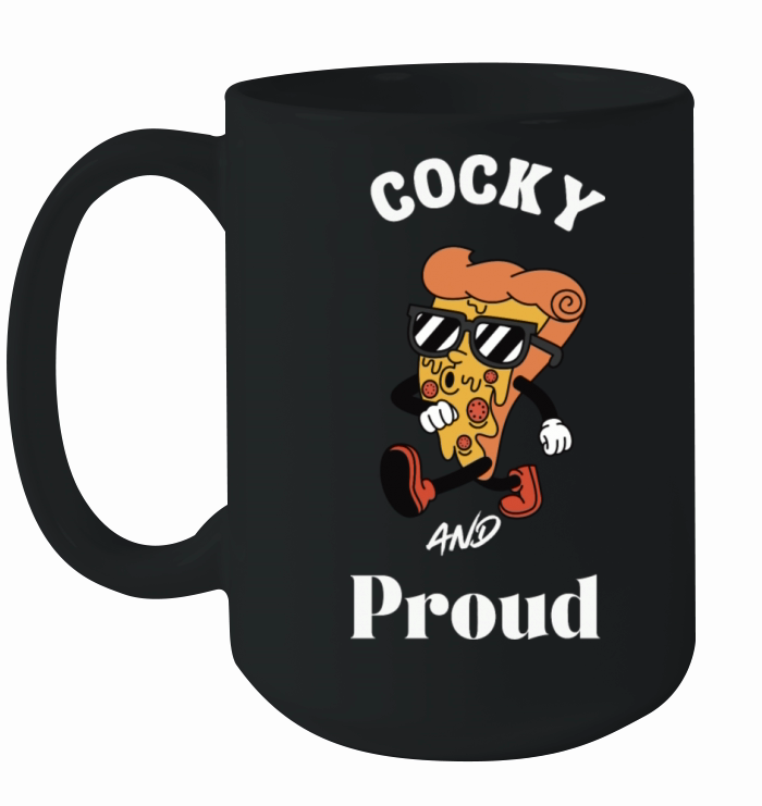 Cocky And Proud Ceramic Mug