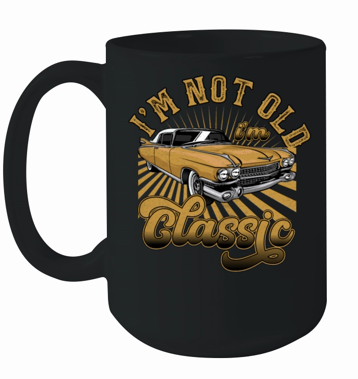 Im Not Old Im Classic Vintage Retro Car Lover Ceramic Mug
