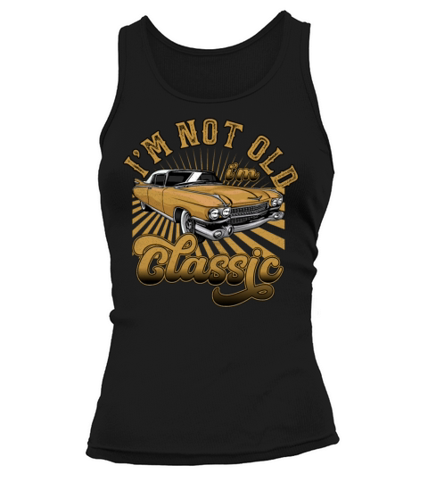 Im Not Old Im Classic Vintage Retro Car Lover Tank top Woman
