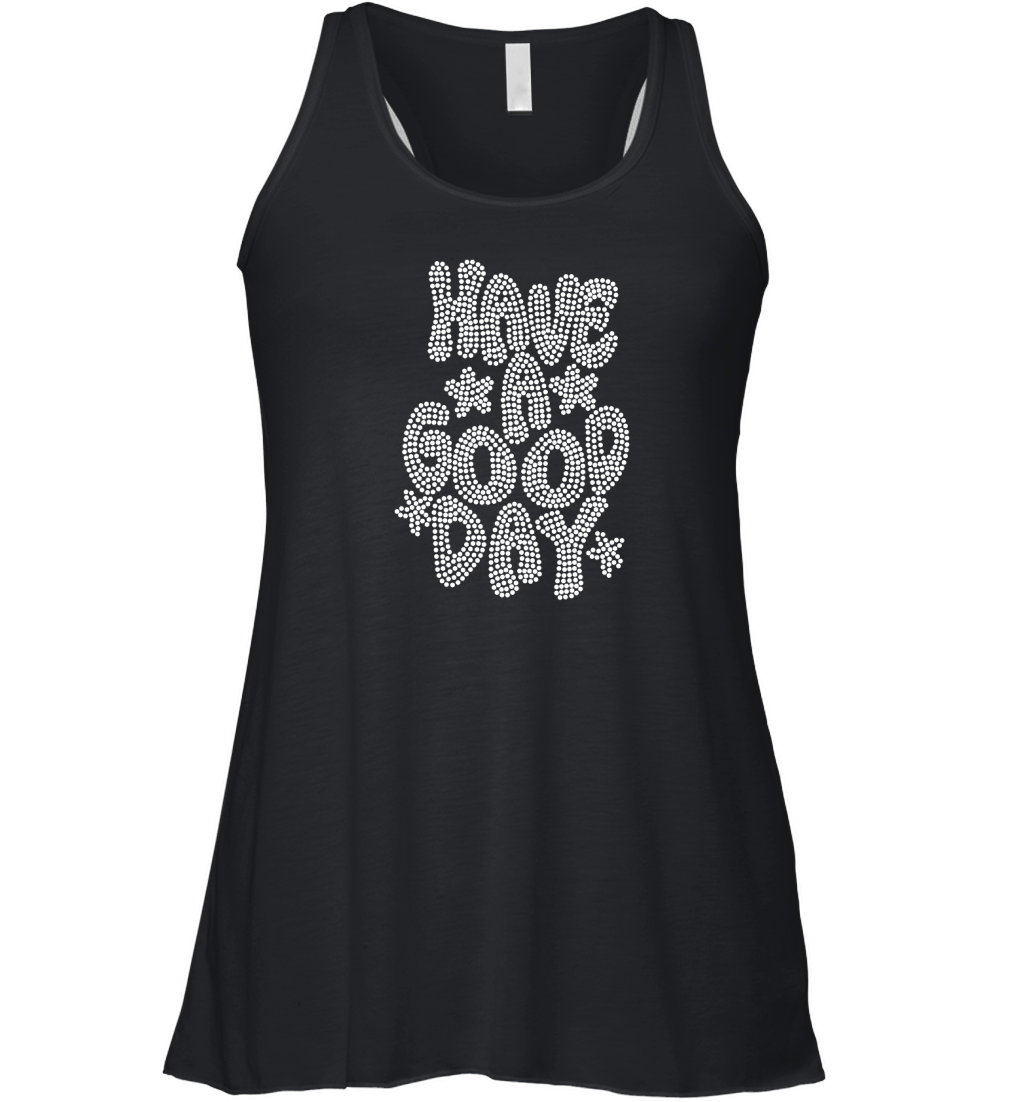 Have A Good Day Rhinestone Women's Flowy Tank Top