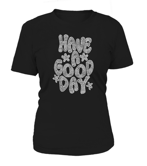 Have A Good Day Rhinestone Women's T-Shirt