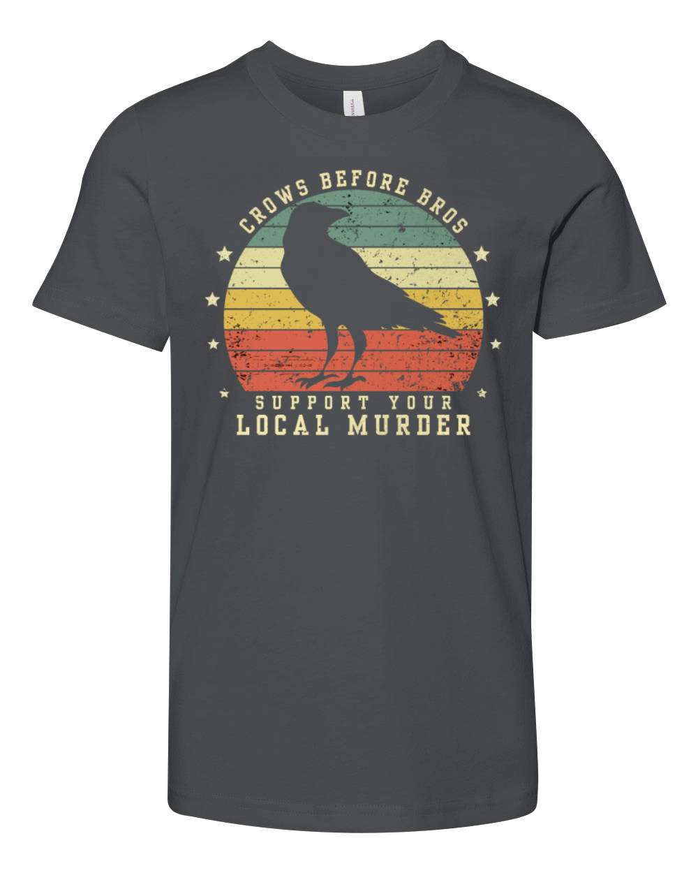 Crows Before Bros Support Your Local Murder Vintag Youth Unisex Jersey Tee