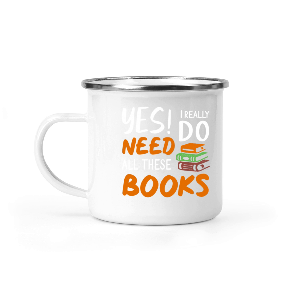 Really Do Book Lover Reader Desing Funny Reading Camping Mug