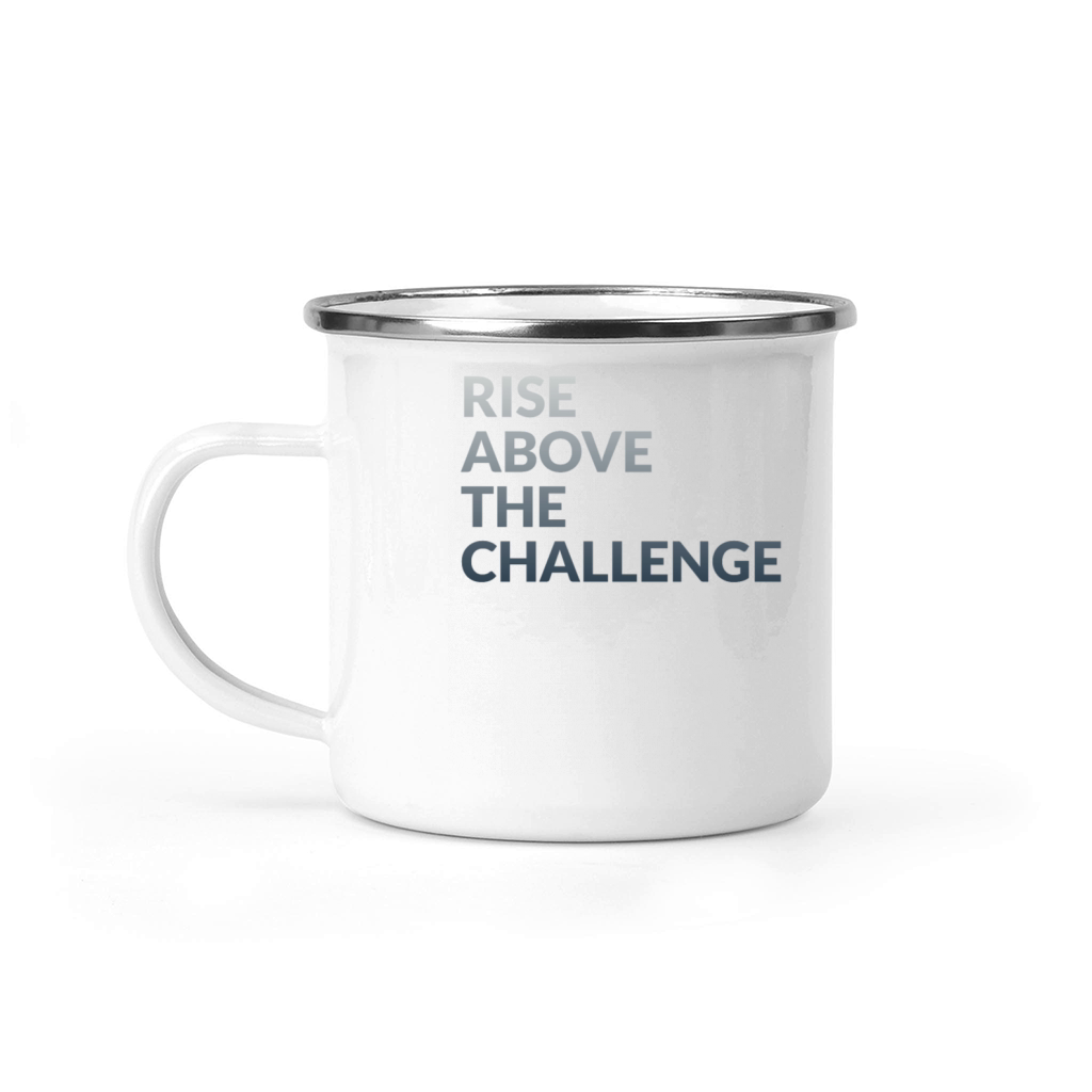 Rise Above the Challenge Camping Mug