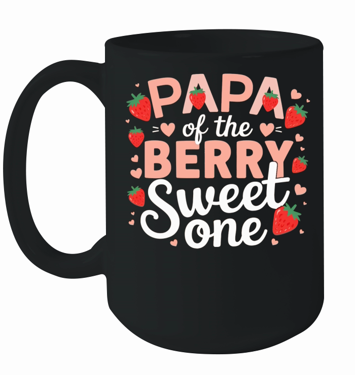 papa of the berry sweet one Ceramic Mug