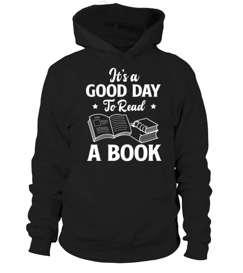 Good Day Book Lover Reader Desing Funny Reading Hoodie Unisex